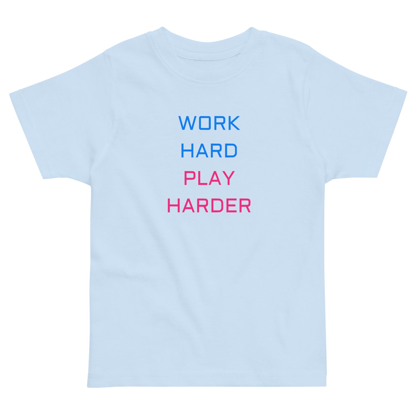 Work Hard Toddler Tee