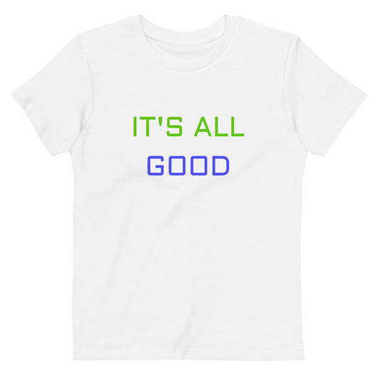 It's All Good Kids Tee