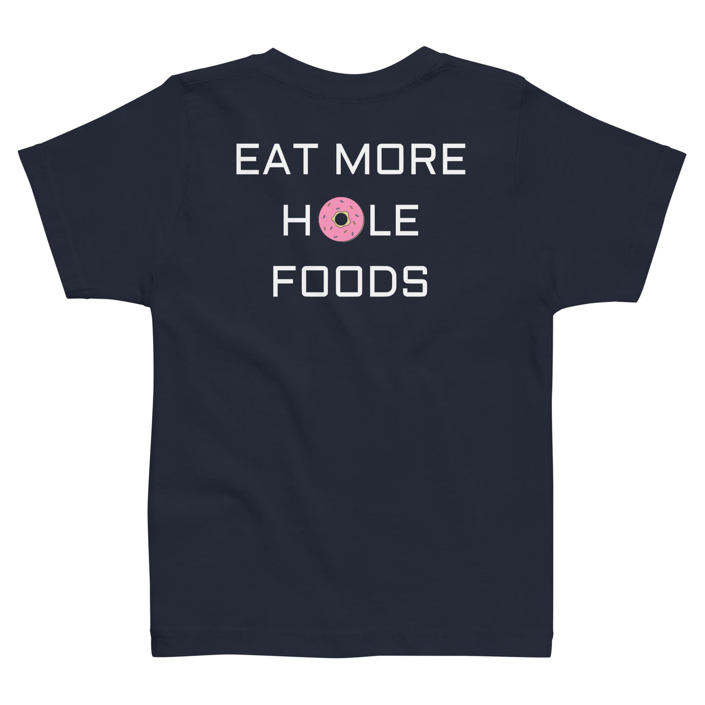 Hole Foods Toddler Tee