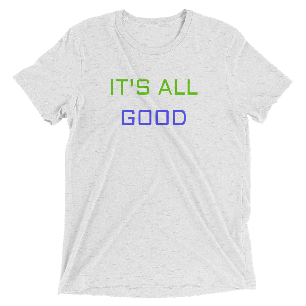 It's All Good Tee