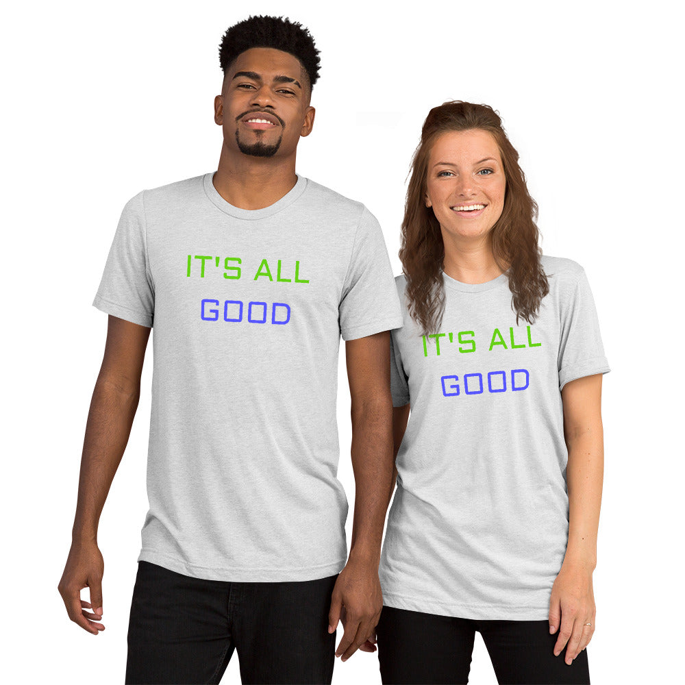It's All Good Tee