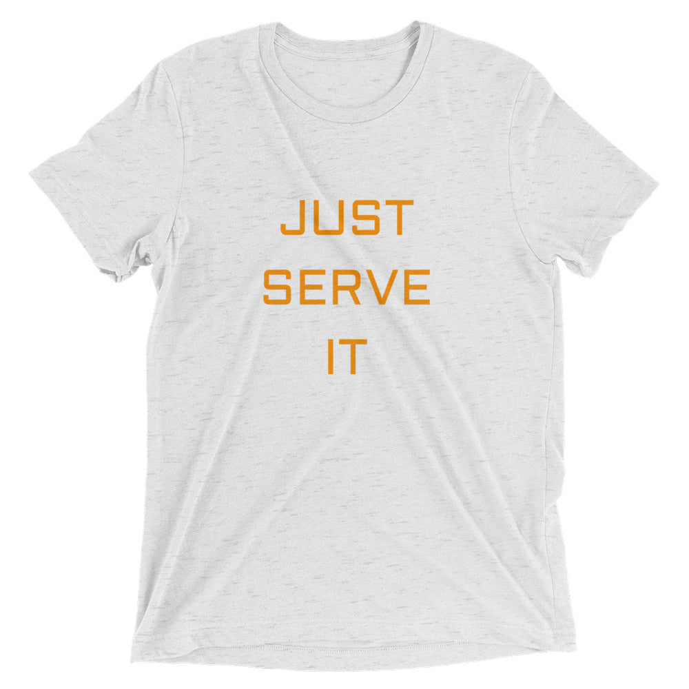 Just Serve It Tee