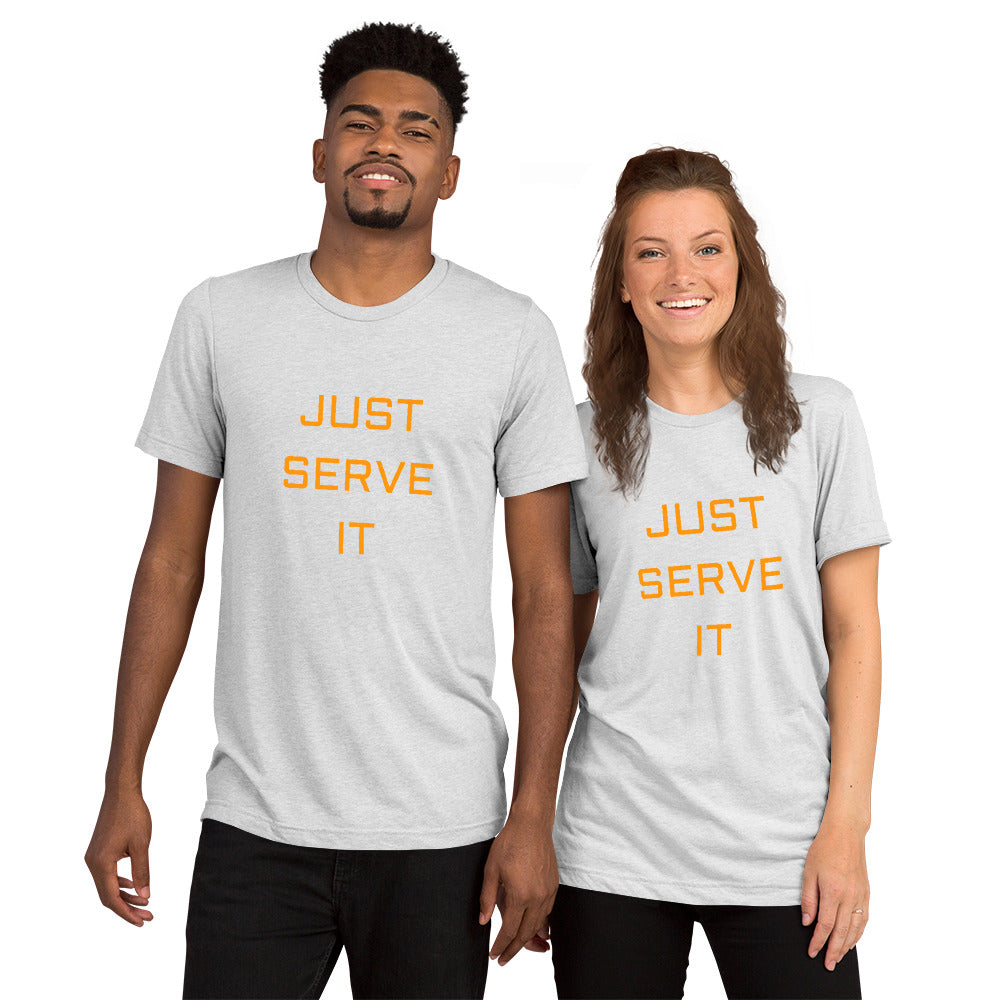 Just Serve It Tee